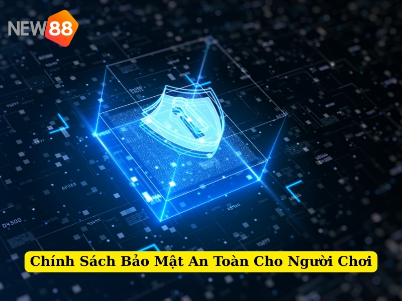 về chúng tôi new88 chính sách bảo mật toàn diện cho người chơi