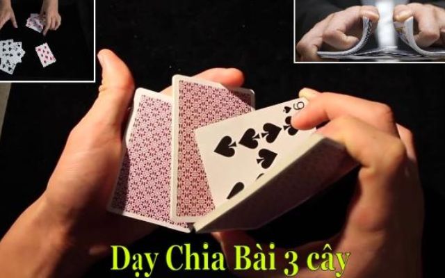 3 cách chia bài ba cây điểm cao