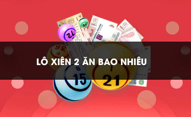 Xiên 2 ăn bao nhiêu?