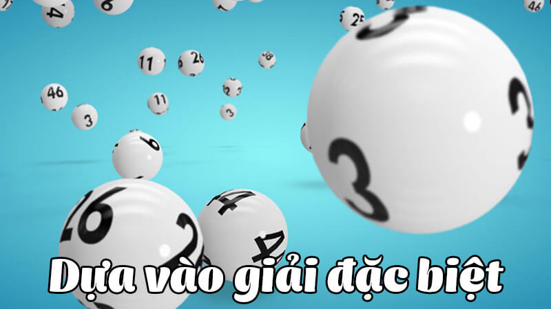 Dựa vào kết quả giải đặc biệt ngày thứ 2 để bắt kép lệch